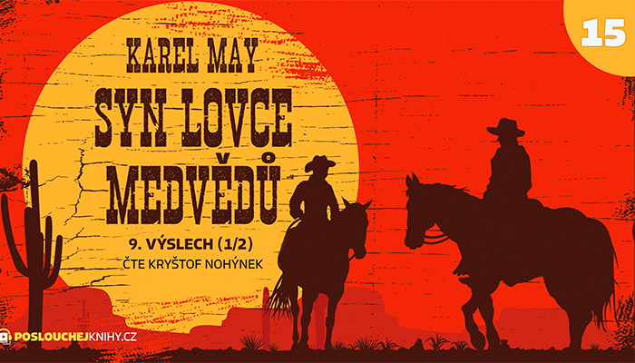 Karel May: Syn lovce medvědů –  15. Výslech (1/2)