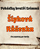 Bratři Grimmové: Šípková Růženka