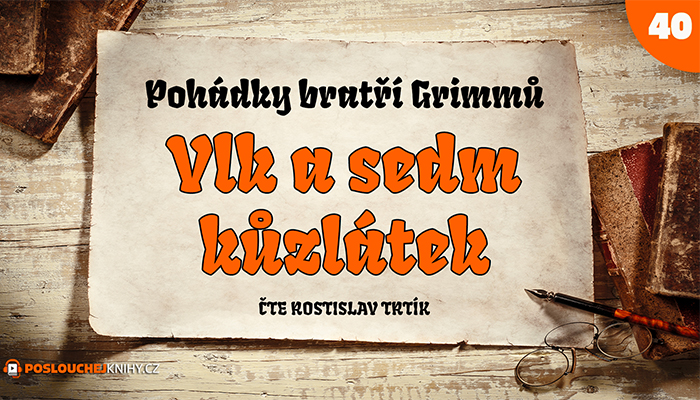 Bratři Grimmové: Vlk a sedm kůzlátek Bratři Grimmové: Vlk a sedm kůzlátek
