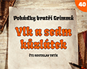 Bratři Grimmové: Vlk a sedm kůzlátek