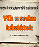 Bratři Grimmové: Vlk a sedm kůzlátek