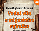 Bratři Grimmové: Vodní víla z mlýnského rybníka