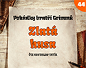 Bratři Grimmové: Zlatá husa