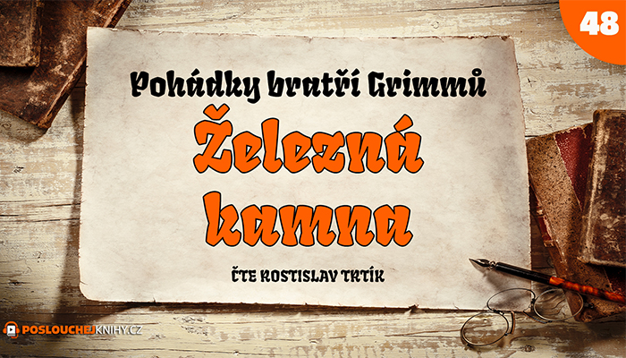 Bratři Grimmové: Železná kamna