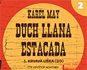 Karel May: Duch Llana Estacada – 02. Krvavá liška (2/3) Karel May: Duch Llana Estacada – 02. Krvavá liška (2/3)