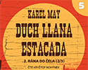 Karel May: Duch Llana Estacada – 05. Rána do čela (2/3) Karel May: Duch Llana Estacada – 05. Rána do čela (2/3)