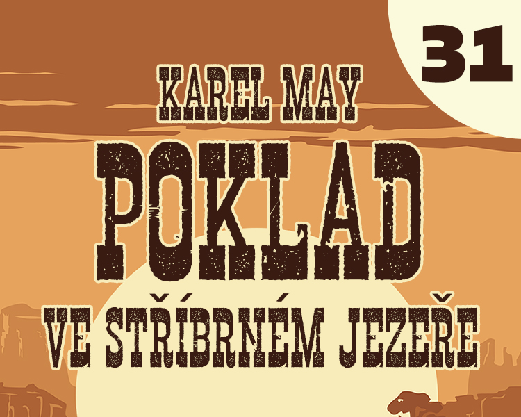 Karel May: Poklad ve Stříbrném jezeře – 31. Drama na prérii (2/4)