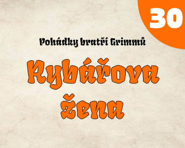 Bratři Grimmové: Rybářova žena