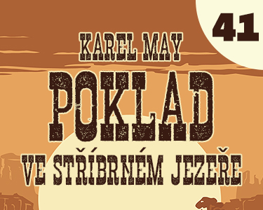 Karel May: Poklad ve Stříbrném jezeře – 41. V pasti (1/5) Karel May: Poklad ve Stříbrném jezeře – 41. V pasti (1/5)