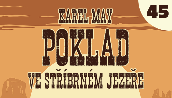 Karel May: Poklad ve Stříbrném jezeře – 45. V pasti (5/5)