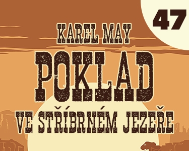 Karel May: Poklad ve Stříbrném jezeře – 47. Na život a na smrt (2/5)