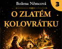 O zlatém kolovrátku (3/4)