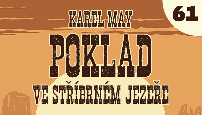 Poklad ve Stříbrném jezeře – 61. U Stříbrného jezera (2/8) Poklad ve Stříbrném jezeře – 61. U Stříbrného jezera (2/8)