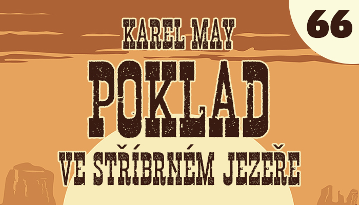 Poklad ve Stříbrném jezeře – 66. U Stříbrného jezera (7/8)