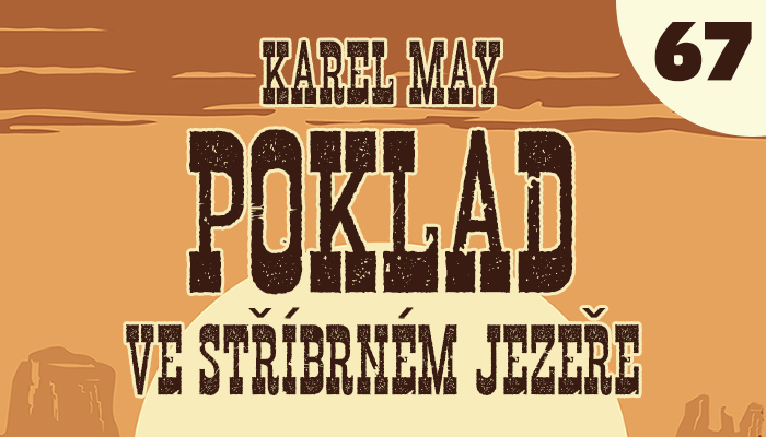 Poklad ve Stříbrném jezeře – 67. U Stříbrného jezera (8/8)