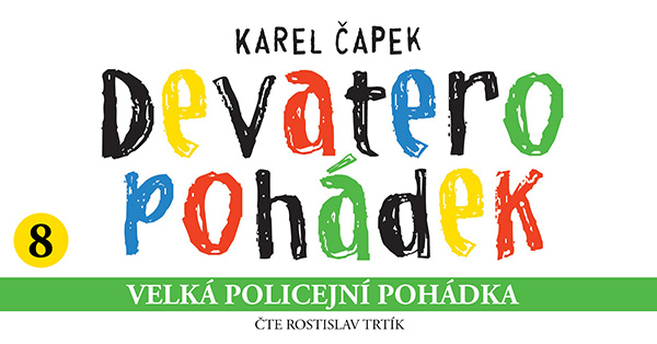 Devatero pohádek: Velká policejní pohádkaá