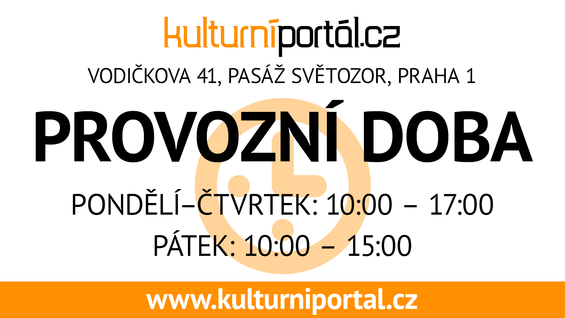 Provozní doba pondělí - čtvrtek 10:00 - 17:00, pátek 10:00 -15:00