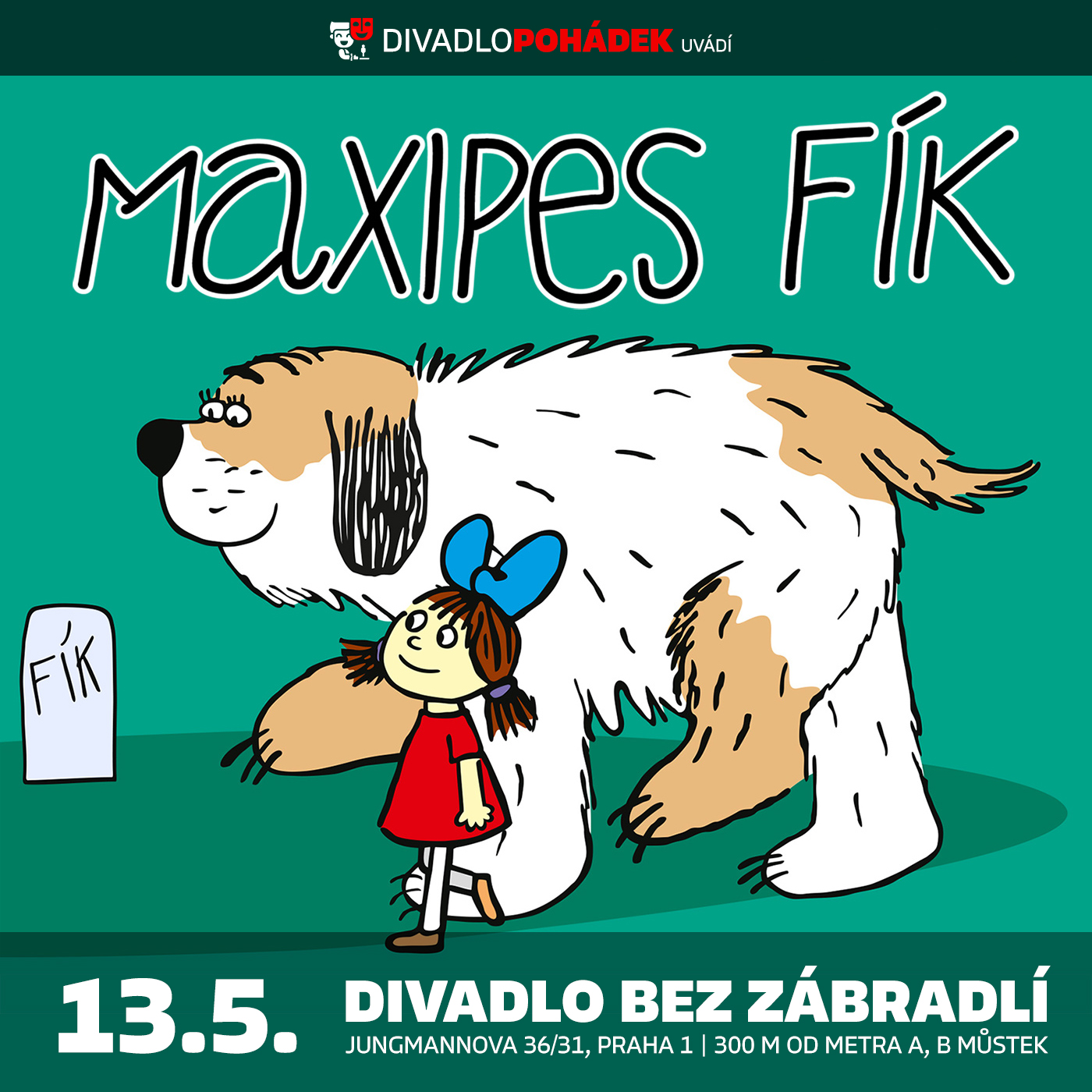 Maxipes F k 13 5 2023 V Divadle Bez Z bradl Divadlo Poh dek Praha