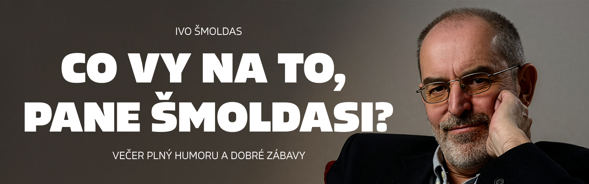 Co vy na to, pane Šmoldasi?